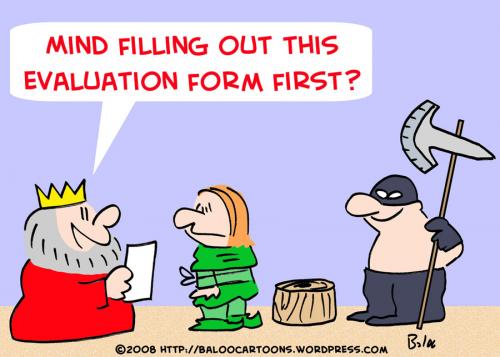 Cartoon: KING EXECUTIONER EVALUATION FORM (medium) by rmay tagged king,executioner,evaluation,form