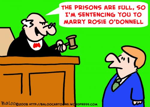 Cartoon: MARRY ROSIE ODONNELL JUDGE (medium) by rmay tagged marry,rosie,odonnell,judge