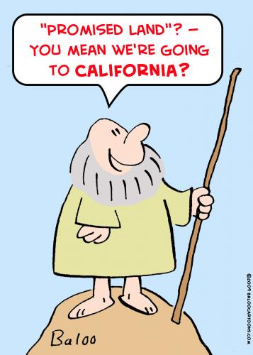 Cartoon: moses promised land california (medium) by rmay tagged moses,promised,land,california