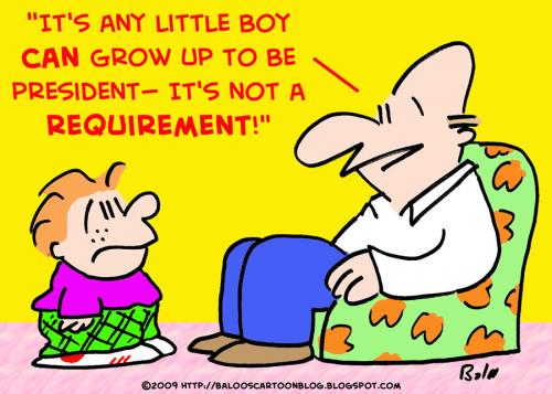 Cartoon: not a requirement president boy (medium) by rmay tagged not,requirement,president,boy