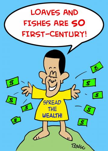 Cartoon: OBAMA LOAVES FISHES MONEY (medium) by rmay tagged obama,loaves,fishes,money