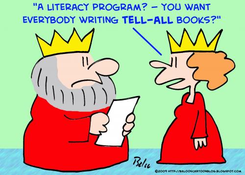 Cartoon: writing tellall books king queen (medium) by rmay tagged writing,tellall,books,king,queen