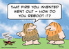 Cartoon: cave fire reboot (small) by rmay tagged cave,fire,reboot