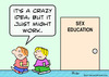 Cartoon: crazy idea sex education (small) by rmay tagged crazy,idea,sex,education