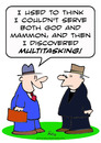 Cartoon: discovered multitasking god mamm (small) by rmay tagged discovered,multitasking,god,mammon