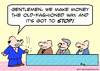 Cartoon: got to stop making money old fas (small) by rmay tagged make,money,old,fashioned,way,got,stop
