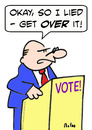 Cartoon: I lied get over it politician vo (small) by rmay tagged lied,get,over,it,politician,vote
