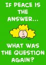 Cartoon: question again peace answer what (small) by rmay tagged question,again,peace,answer,what