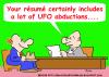 Cartoon: RESUME UFO ABDUCTIONS (small) by rmay tagged resume,ufo,abductions